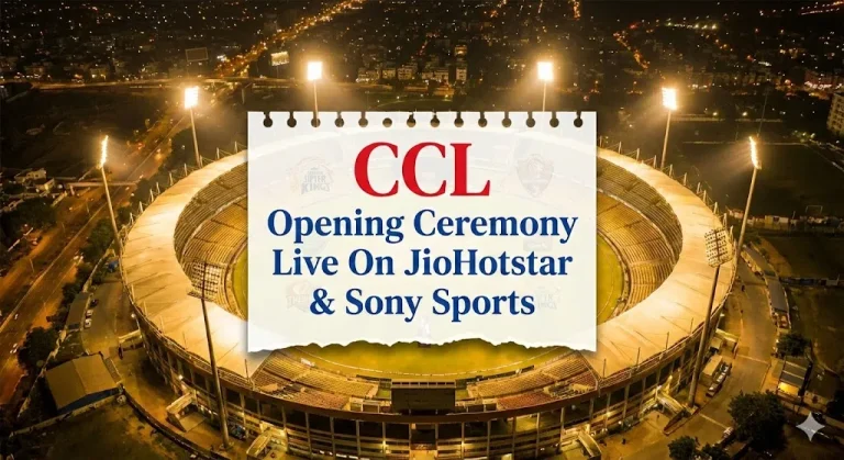 CCL Opening Ceremony Live On JioHotstar & Sony Sports TEN 3